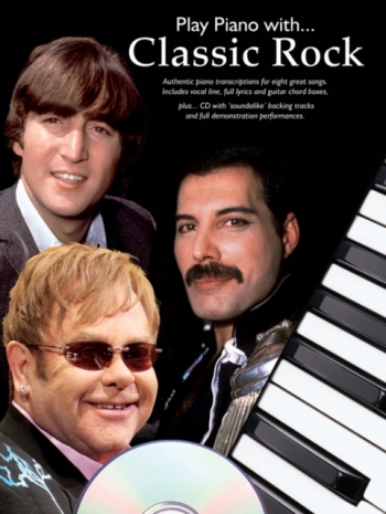 Play Piano With Classic Rock: Piano: Bk&cd