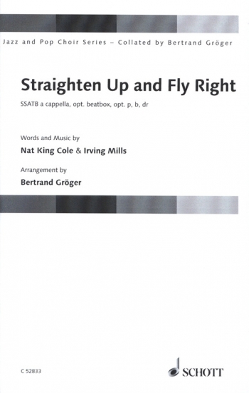 Straighten Up And Fly Right: SSATB A Cappella: Jazz And Pop Choir Series