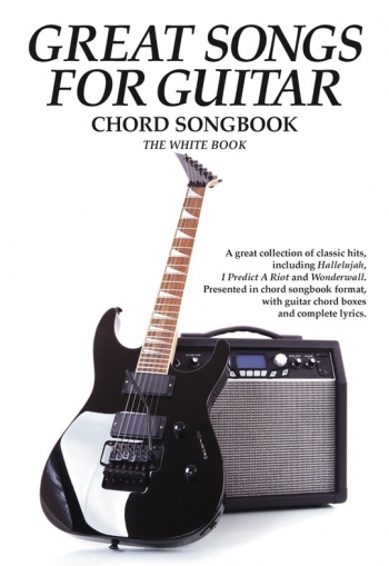 Great Songs For Guitar: The White Book: Chord Songbook