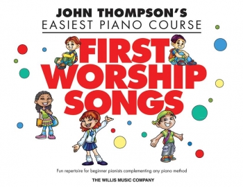 John Thompson's Easiest Piano Course: First Worship Songs