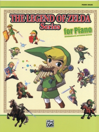 Legend Of Zelda Series For Piano; Intermediate-Advanced Edition