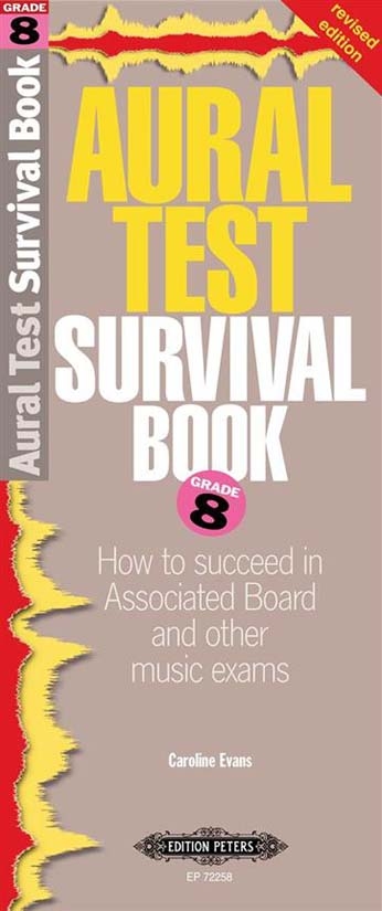 Aural Test Survival Guide: Grade 8 Revised