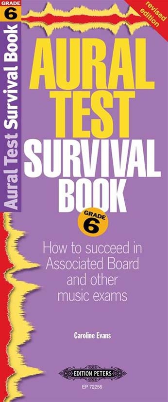 Aural Test Survival Guide: Grade 6 Revised