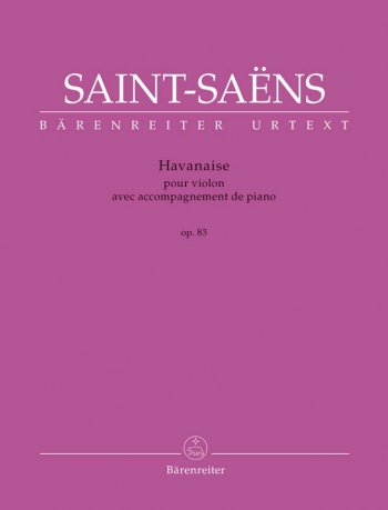 Havanaise Op.83: Violin & Piano (Barenreiter)