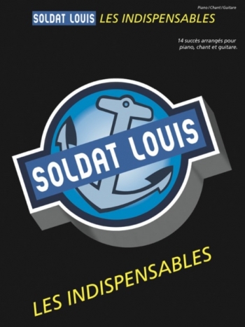 Soldat Louis: Les Indispensables: Piano & Guitar Chords