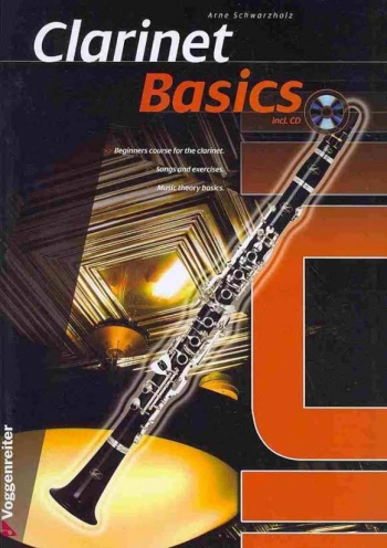 Clarinet Basics: Tutor: Book And Cd  (Scharzholz)