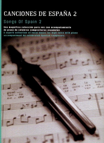 Songs Of Spain: Vol 2: High Voice, Piano