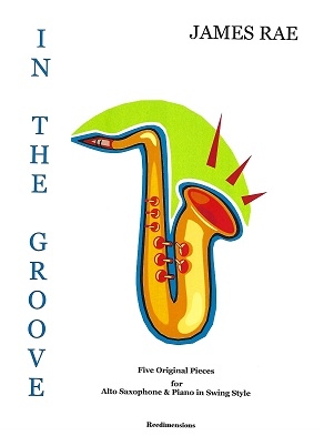 In The Groove: Alto Saxophone And Piano (James Rae)