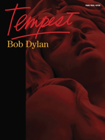 Bob Dylan: Tempest: Piano Vocal Guitar