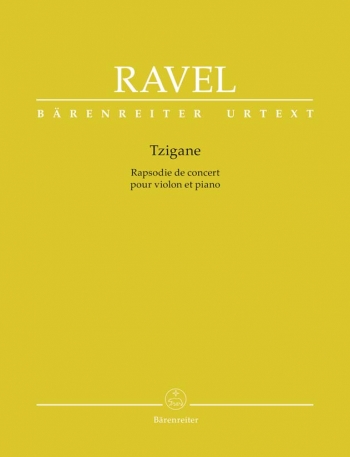 Tzigane: Rapsodie De Concert: Violin And Piano (Barenreiter)