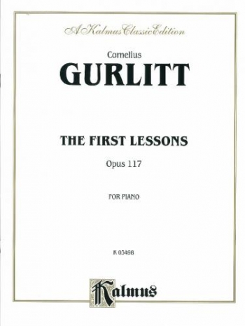 First Lessons Op.117: Piano (Kalmus)