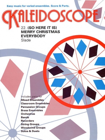 Kaleidoscope: Merry Christmas Everybody: Score & Parts For Ensemble Playing