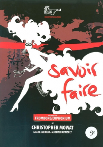 Savoir Faire For Trombone: Bass Clef:  Trombone & Piano
