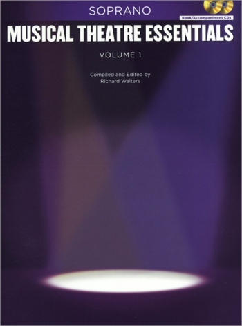Musical Theatre Essentials: Soprano - Volume 1 (Book & 2 Cds)