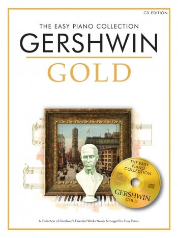 The Easy Piano Collection Gershwin Gold: Book And CD: Piano