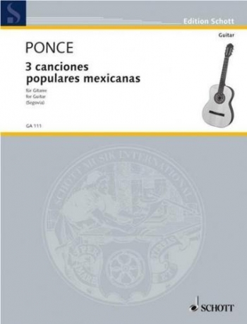 Tres Canciones Populares Mexicanas: Guitar