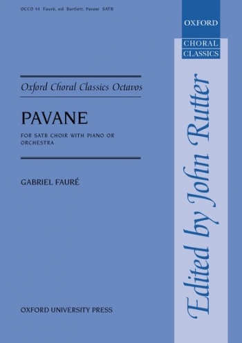 Pavane: Vocal SATB (ed John Rutter/Clifford Bartlett) (OUP)