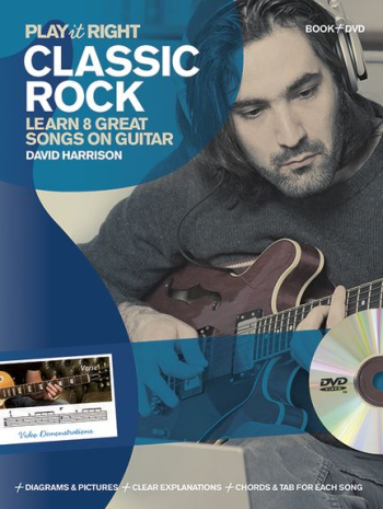 Play It Right Classic Rock: Learn 9 Great Songs On Guitar; Book & DVD