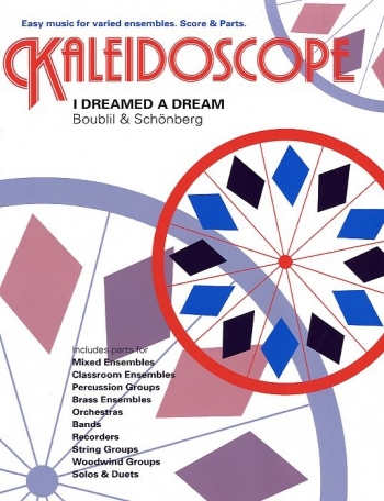 Kaleidescope: I Dreamed A Dream: Wind Ensemble: Score & Parts