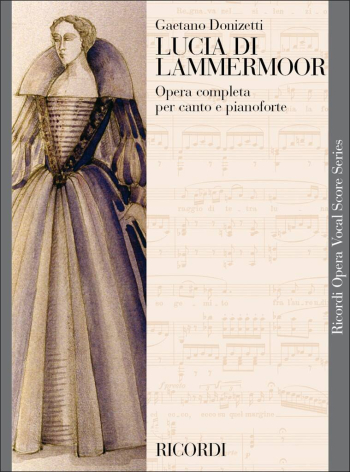Lucia Di Lammermoor: Opera Vocal Score (Ricordi)