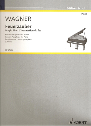 Magic Fire: Feuerzauber: Concert Paraphrade: Piano (Schott)