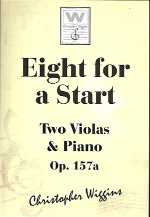 Eight For A Start: OP157a 2 Violas & Piano