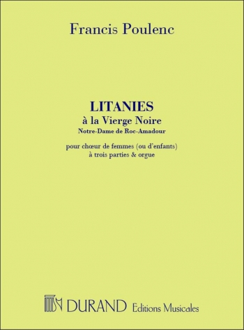 Litanies À La Vierge Noire: Vocal Female Voices SSA (Durand)