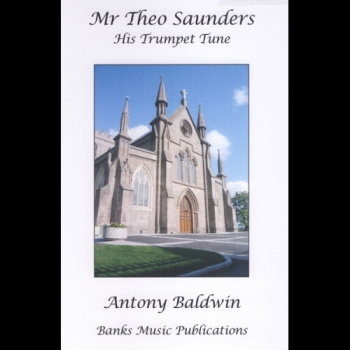 Baldwin: Mr Theo Saunders His Trumpet Tune: Organ