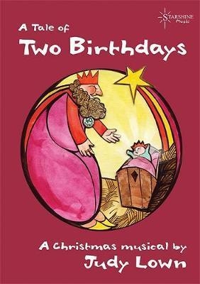 A Tale Of Two Birthdays Ages 5-8: Bk&CD (Judy Lown)