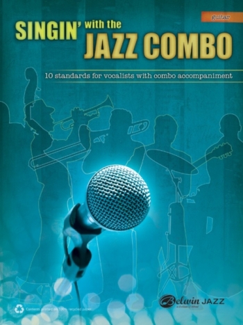 Singin With The Jazz Combo: 10 Standards For Vocalists With Combo Accomp: Guitar (Alfred)