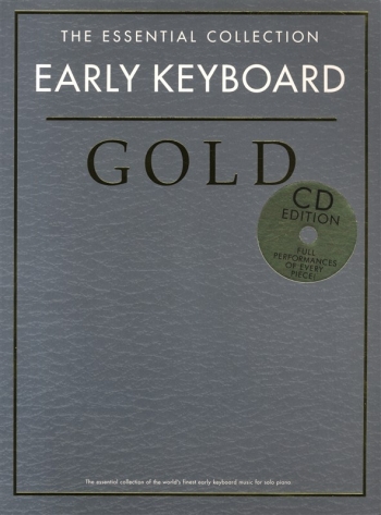 Early Keyboard: Essential Collection Gold: Piano Book & Cd