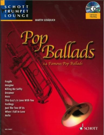 Schott Trumpet Lounge: Pop Ballads Trumpet 14 Famous Pop Ballads Book & Cd