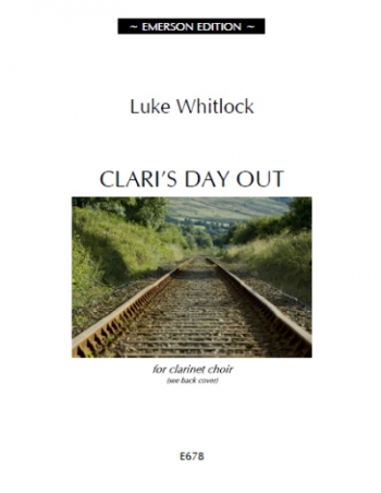 Claris Day Out: Clarinet Choir: Score & Parts