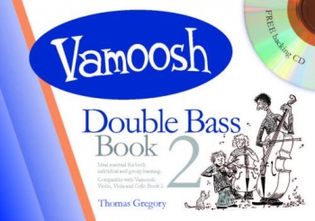 Vamoosh Double Bass Book 2: Pupils Book & Cd (Thomas Gregory)