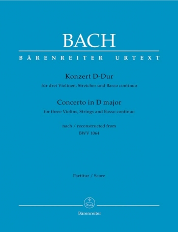 Concerto D Major Bwv1064: 3 Violins & Piano Score Only (Barenreiter)