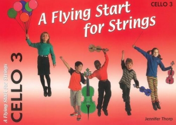Flying Start For Strings: Cello 3 (thorp)