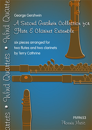 A Second Gershwin Collection For Flute & Clarinet Ensemble: 6 Pieces For 2 Flutes And 2 Clarinet