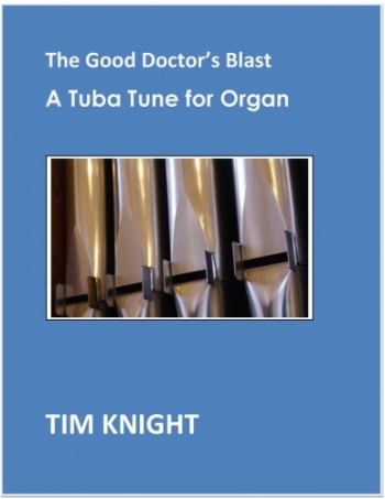 The Good Doctors Blast - A Tuba Tune For Organ