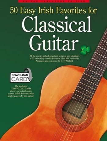 50 Easy Irish Favourites For Classical Guitar: Guitar Tablature Edition (Book & Download Card)