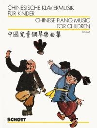 Chinese Piano Music For Children (Schott)