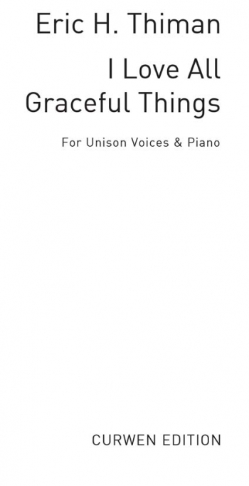 I Love All Graceful Things: Unison Voice & Piano