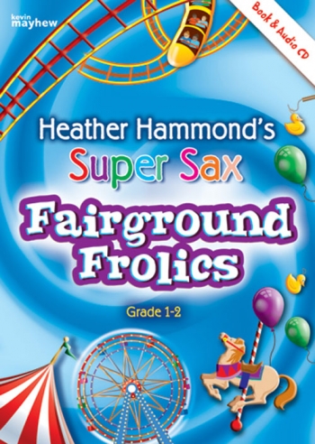 Super Sax: Fairground Frolics Grade 1-2 Bk&cd  (hammond)