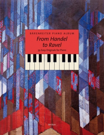 Barenreiter Piano Album: From Handel To Ravel