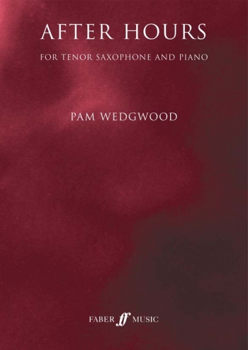 After Hours Tenor Sax Book 1: Tenor Saxophone & Piano (Wedgwood) (Faber)