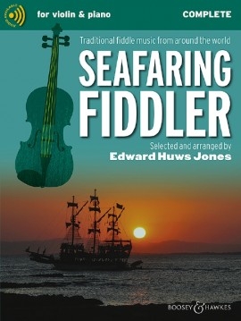 Seafaring Fiddler: Complete: Violin Piano & Audio (huws Jones)