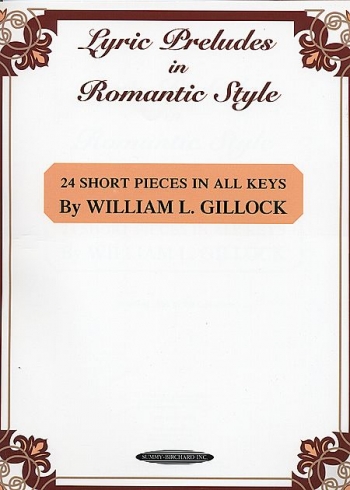 Lyric Preludes In Romantic Style: 24 Short Pieces In All Keys: Piano Solo