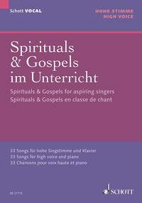 Spirituals & Gospels For Aspiring Singers 33 Songs For High Voice & Piano (Schott)