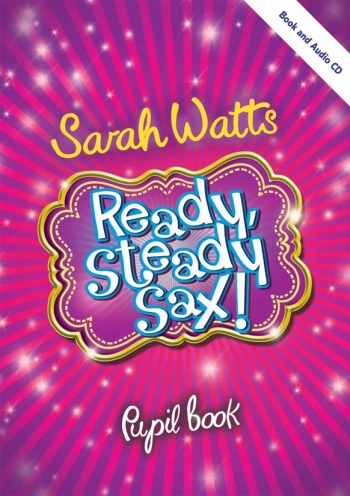 Ready Steady Sax: Pupils Copy Book & Audio (Watts)