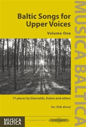 Baltic Songs For Upper Voices SSA, Volume 1  (Peters)