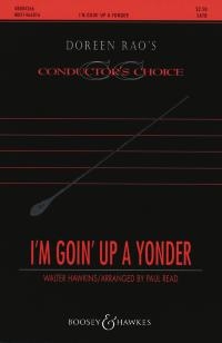 I'm Goin Up A Yonder: Vocal SATB & Piano